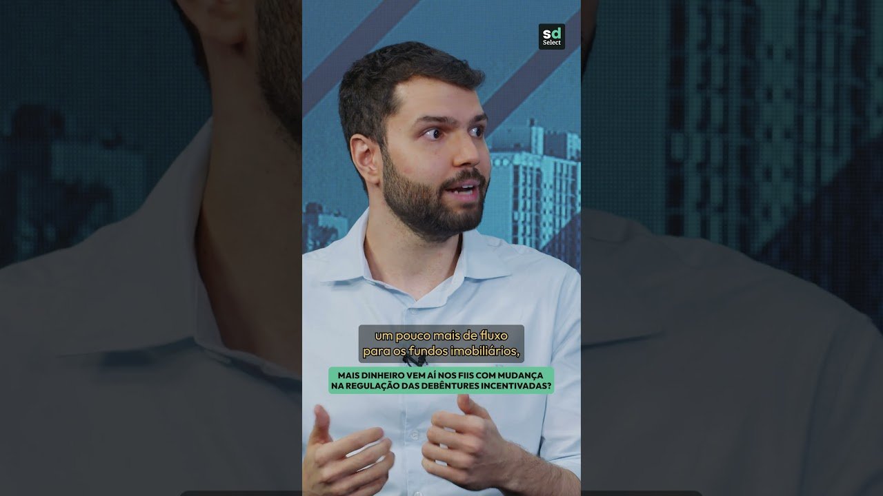 FUNDOS IMOBILIÁRIOS PODEM SURFAR MUDANÇA NAS DEBÊNTURES INCENTIVADAS; ONDE INVESTIR PARA APROVEITAR?