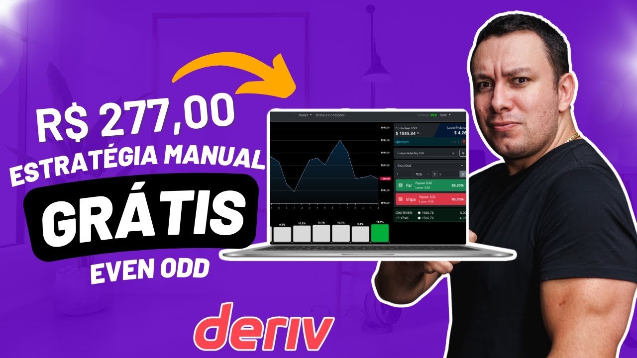 (GRÁTIS) ESTRATÉGIA DERIV EVEN ODD INFÁLIVEL (R$ 277,00)