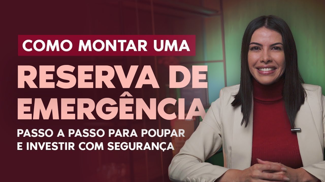 RESERVA DE EMERGÊNCIA: Onde INVESTIR Com SEGURANÇA? Passo a Passo COMPLETO!