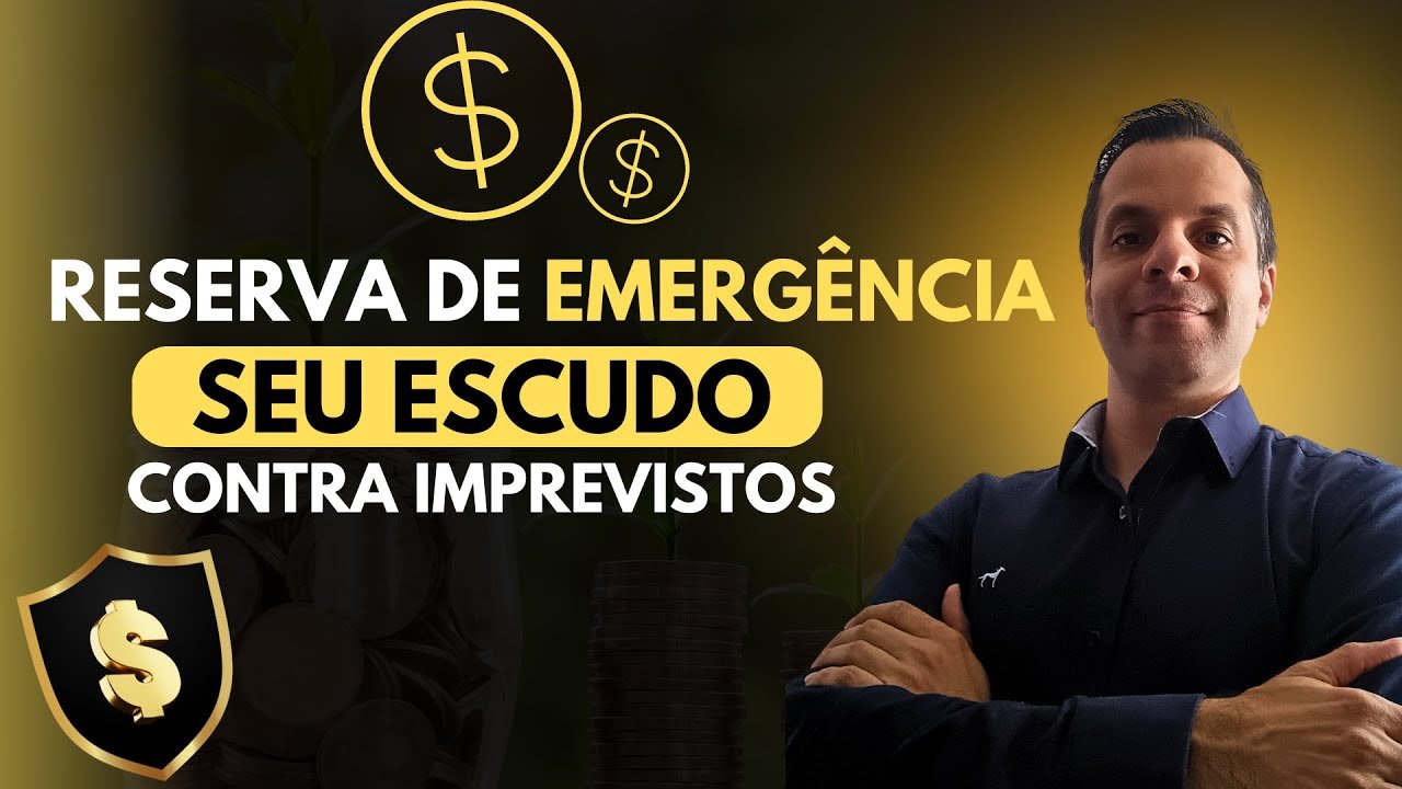COMO FAZER A RESERVA DE EMERGÊNCIA, ONDE INVESTIR E PORQUE ELA É TÃO IMPORTANTE!