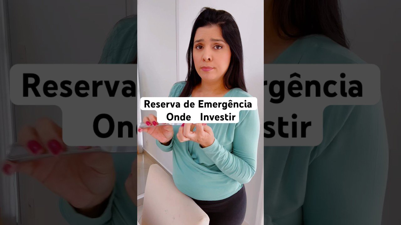 ONDE INVESTIR A RESERVA DE EMERGÊNCIA!