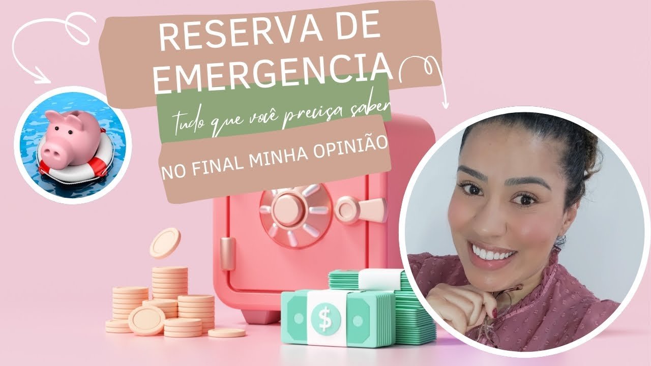 Reserva de Emergência (Minha Opinião, dicas de onde investir, o conceito)