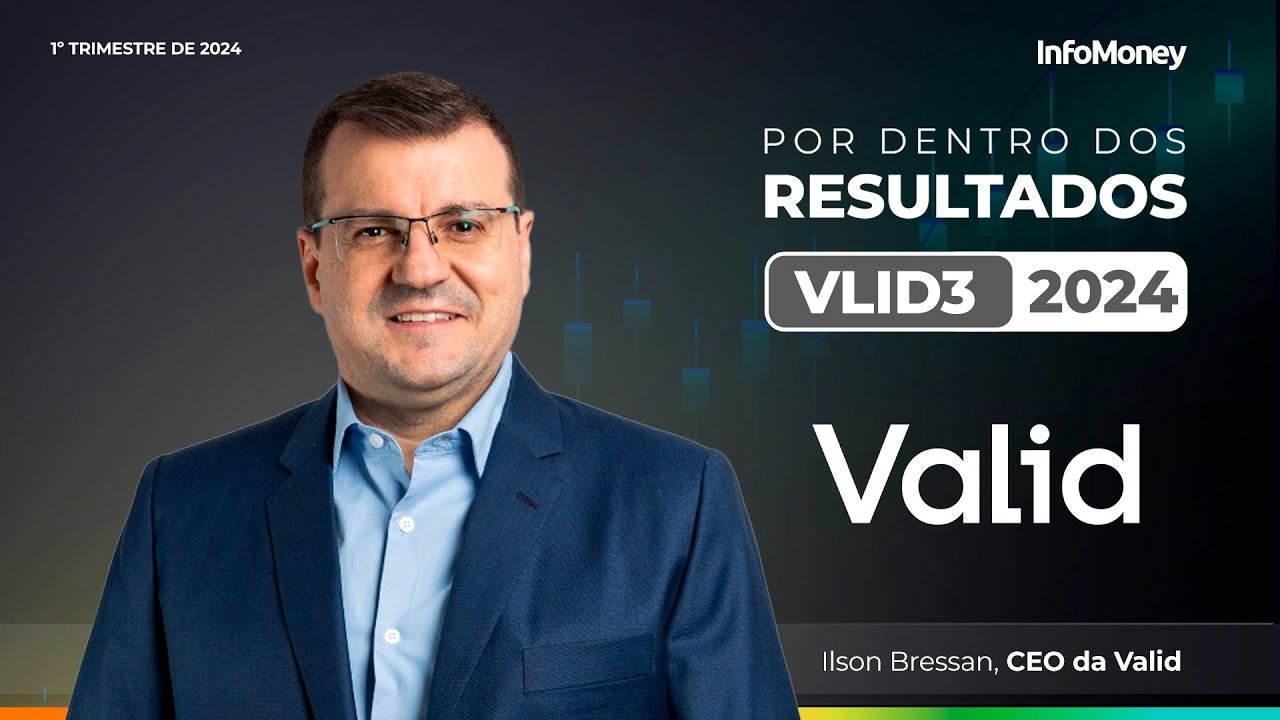 Valid (VLID3): saiba os detalhes dos resultados da empresa em entrevista com o CEO