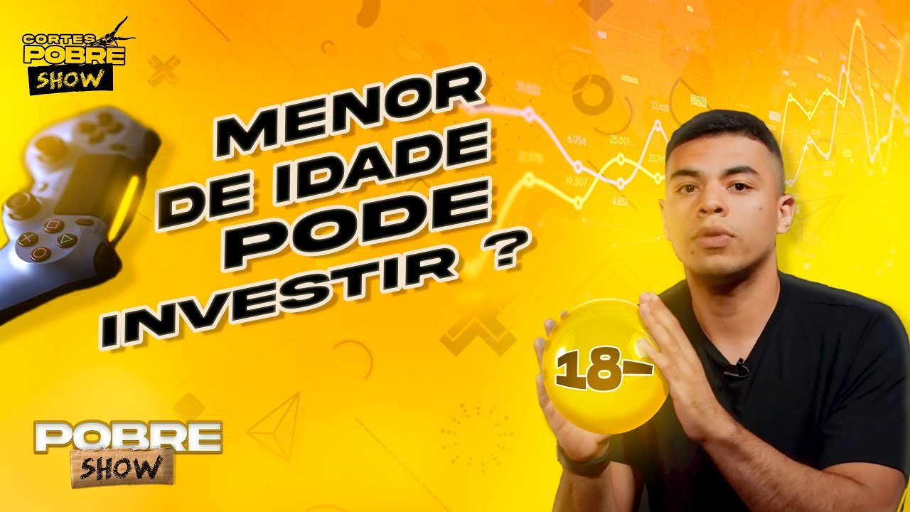 MENOR DE IDADE PODE INVESTIR? | Corte HEY INVESTIDOR | Pobre Show