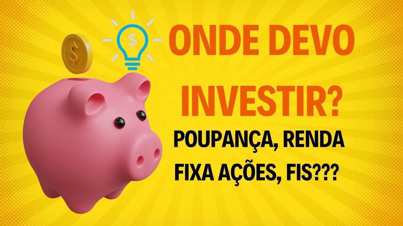 Onde devo investir?