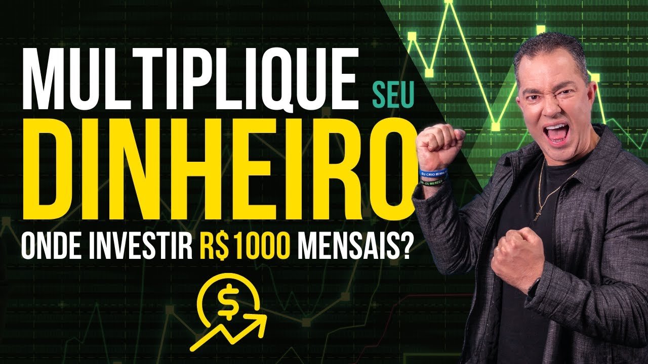 Onde Investir 1000 Reais por Mês? As Melhores Opções para Seu Dinheiro.