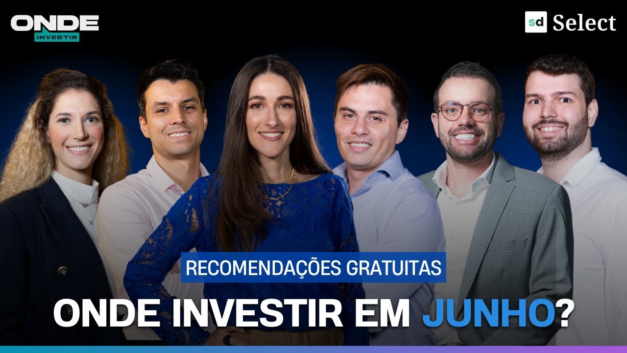 ONDE INVESTIR EM JUNHO: MELHORES INVESTIMENTOS NA BOLSA – AÇÕES, FIIs, DIVIDENDOS, BDRS + ALOCAÇÃO