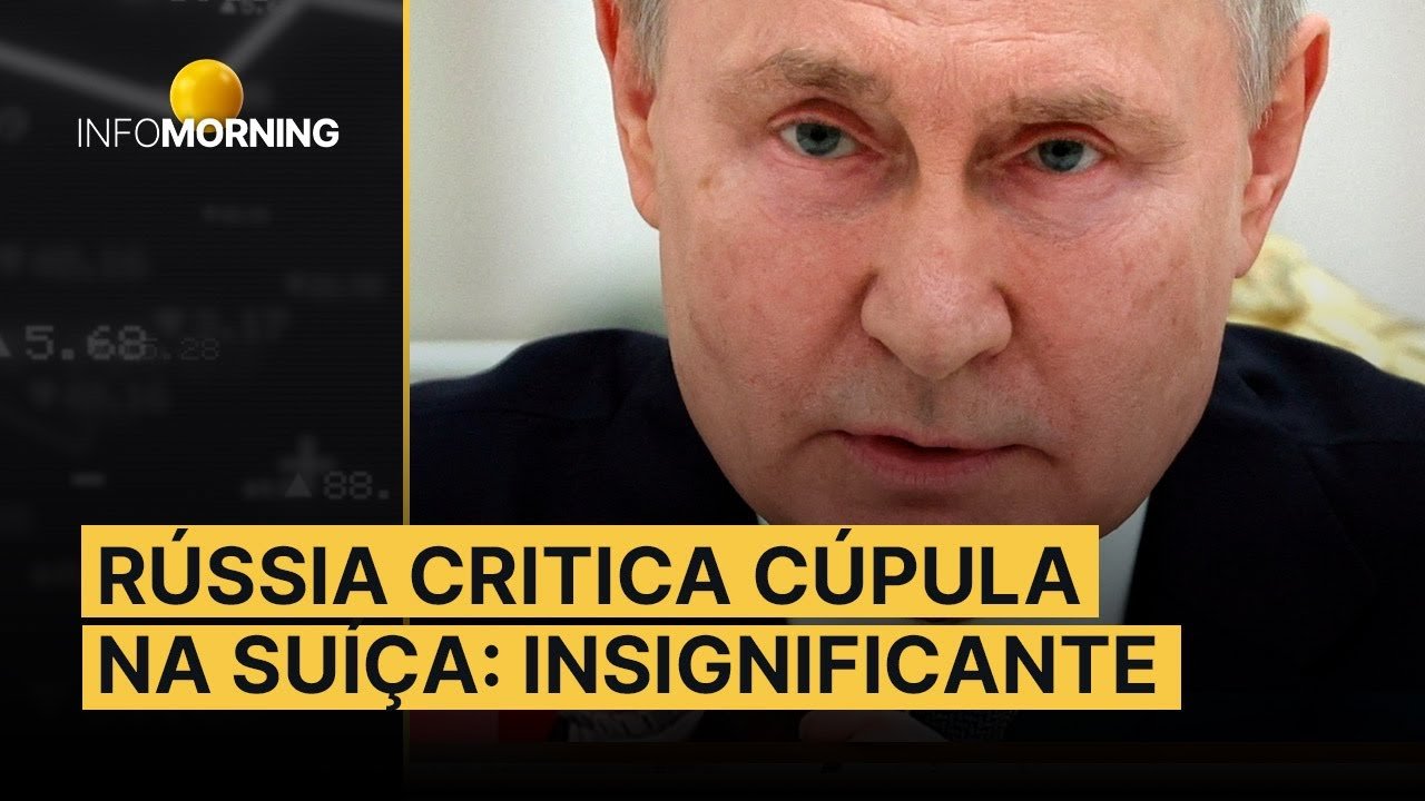 RÚSSIA X UCRÂNIA – Kremlin diz que cúpula na Suíça foi insignificante
