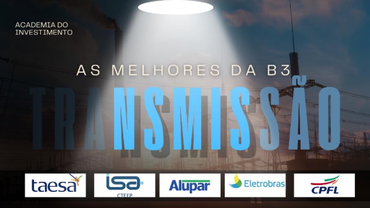 ⚡ Principais Empresas de Transmissão de Energia da B3: Onde Investir?