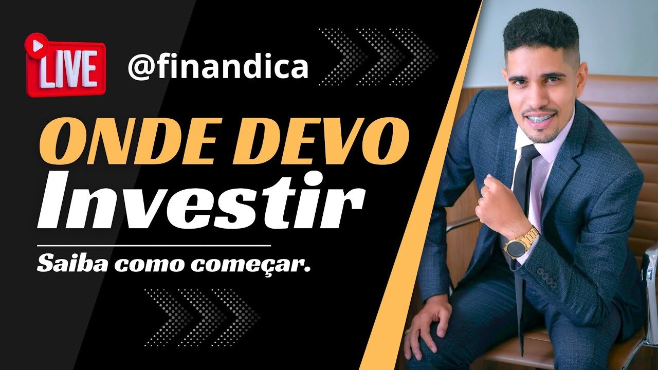 Onde devo investir