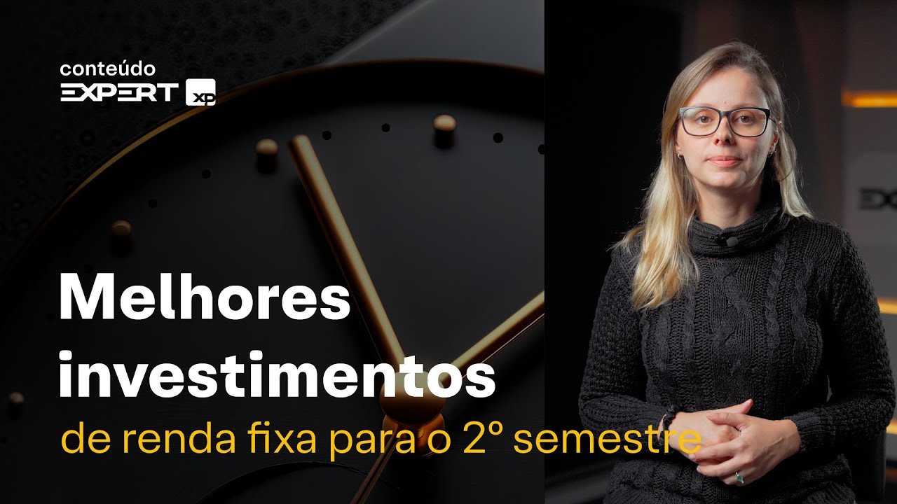 QUAL o MELHOR INVESTIMENTO de RENDA FIXA? | Onde Investir – 2º Semestre