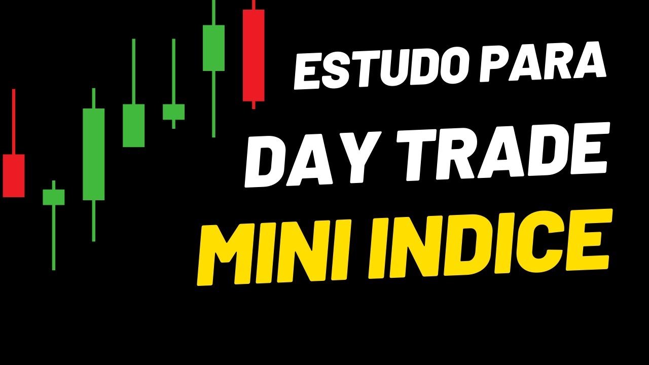 ESTUDO PARA DAY TRADE  NO MINI INDICE DA B3 NO MERCADO FINANCEIRO