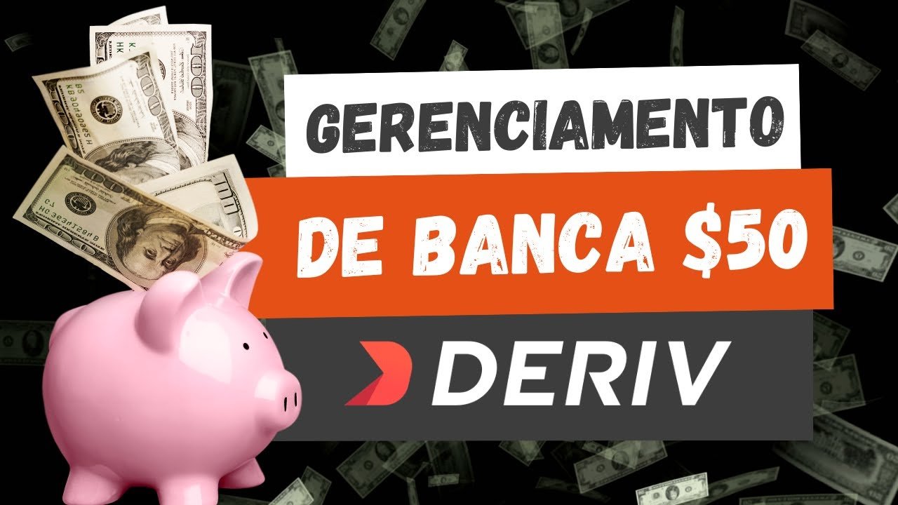 GERENCIAMENTO DE BANCA $50 – DERIV – 4° DIA