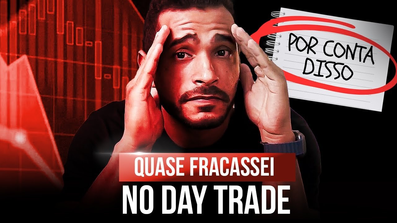 QUASE FRACASSEI no DAYTRADE por CONTA DISSO!