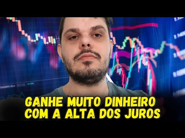 Onde investir com a Alta dos juros ?