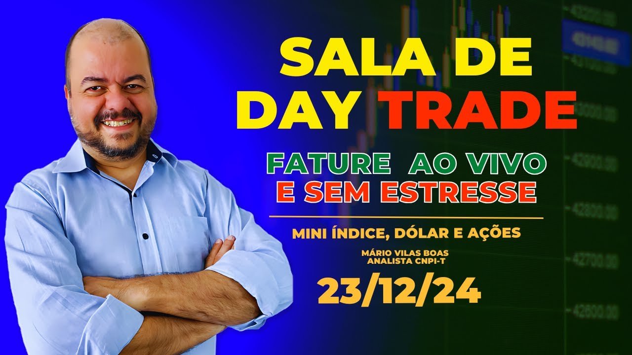 Sala de Day Trade ao Vivo, Mini Índice, Mini Dólar e Ações (109) – 23/12/24