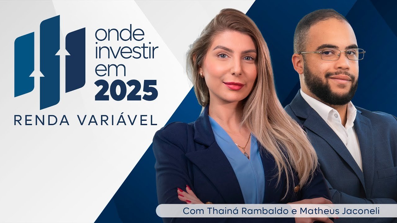 🔴09/01/2025 Onde investir em 2025 | Renda Variável com Thainá Rambaldo e Matheus Jaconeli