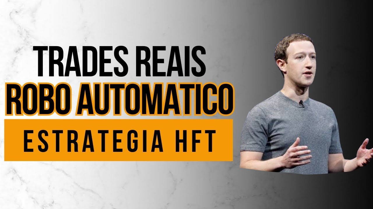 TRADES REAIS – ROBÔ TRADER HFT