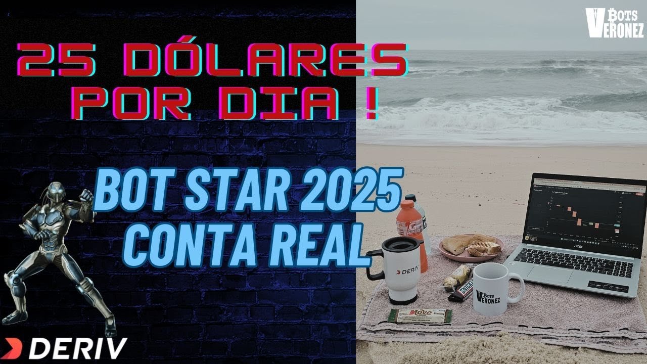 25 DÓLARES DE LUCRO POR DIA ! Robô STAR 2025 – Conta Real Deriv