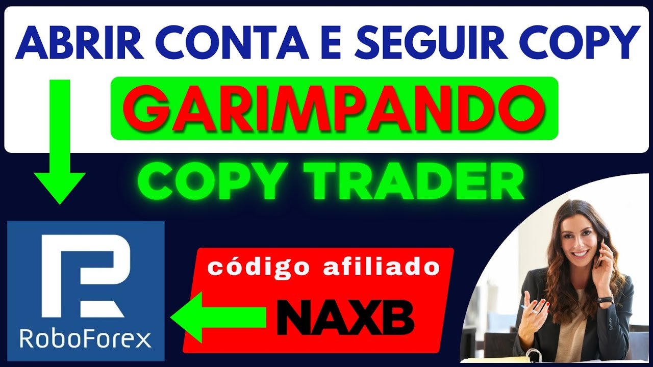 COPY TRADER, COMO SEGUIR E ABRIR CONTA OPERACIONAL ROBO FOREX