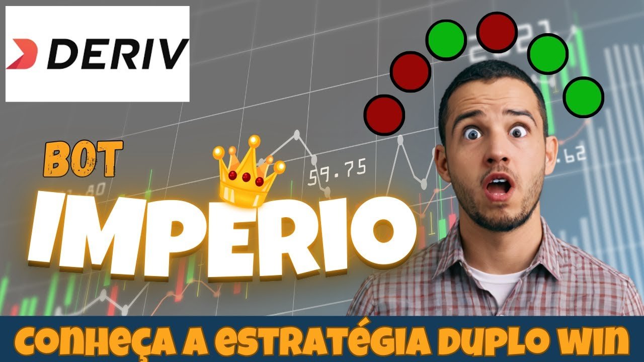 Deriv Bot – Estratégia duplo win no bot Império!