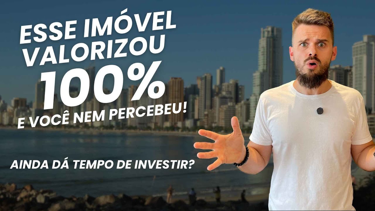 Esse imóvel valorizou 100% e você nem percebeu! Veja onde investir agora