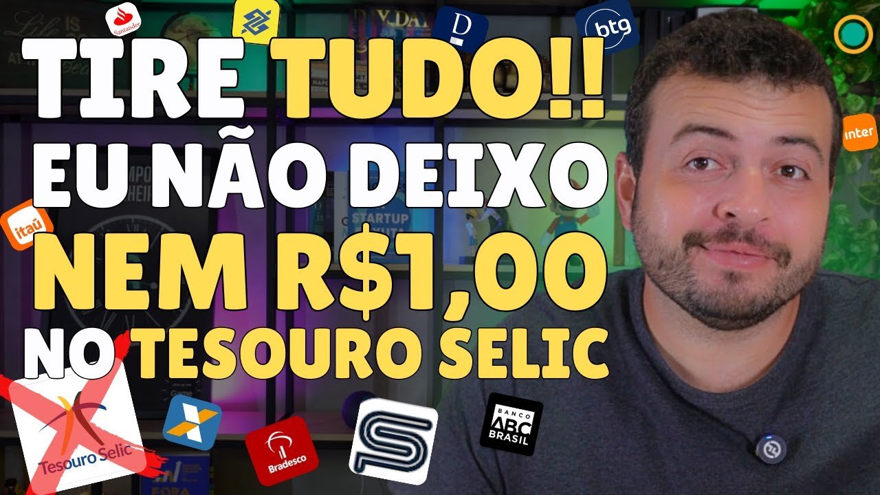 TIREI TUDO DO TESOURO SELIC! Investir no Tesouro Selic Ainda vale a pena? ONDE INVESTIR?