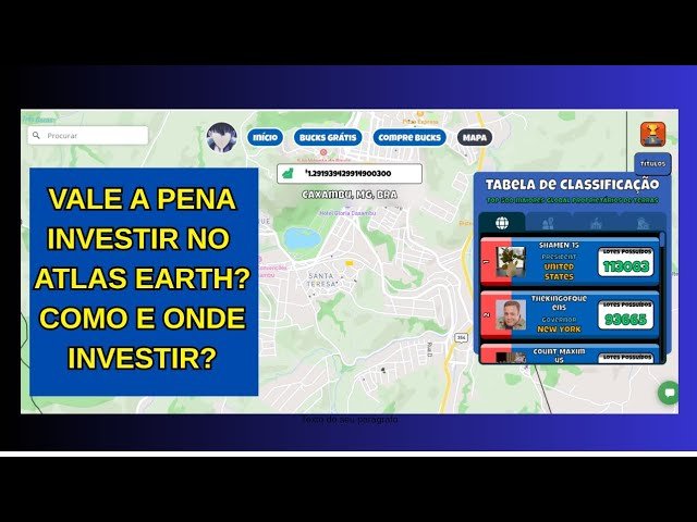 Atlas Earth – COMO E ONDE INVESTIR – VALE A PENA?