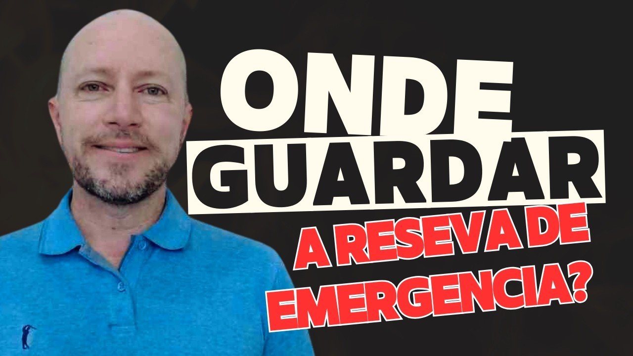 ONDE INVESTIR A RESERVA DE EMERGÊNCIA EM 2025? SEGURANÇA E LIQUIDEZ!