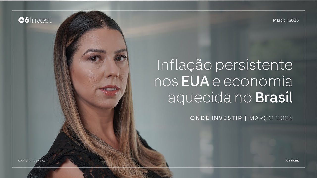 ONDE INVESTIR EM MARÇO | CARTEIRA C6