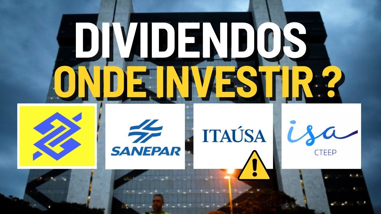 ONDE INVESTIR SEUS DIVIDENDOS: MELHORES OPÇÕES HOJE | ITSA4 BBAS3 SAPR4 ISAE4 BRBI11