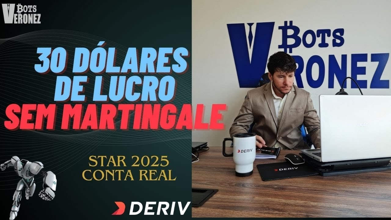 ROBÔ STAR 2025 – Operando SEM MARTINGALE – Mais de 30 Dólares de Lucro – Deriv Conta Real