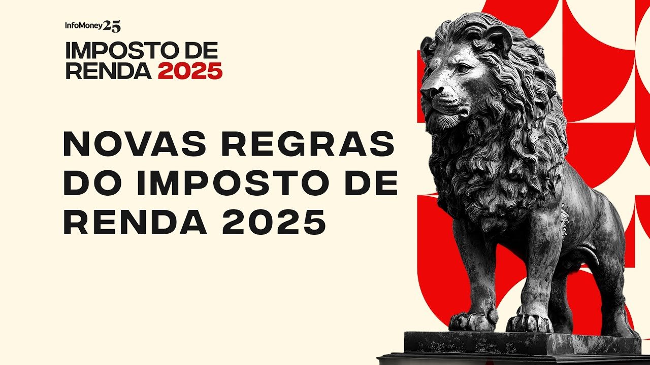 Saiba o que mudou para o Imposto de Renda 2025