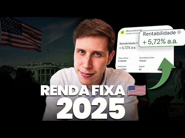 Vale a pena investir em bonds (Renda Fixa Americana) em 2025?