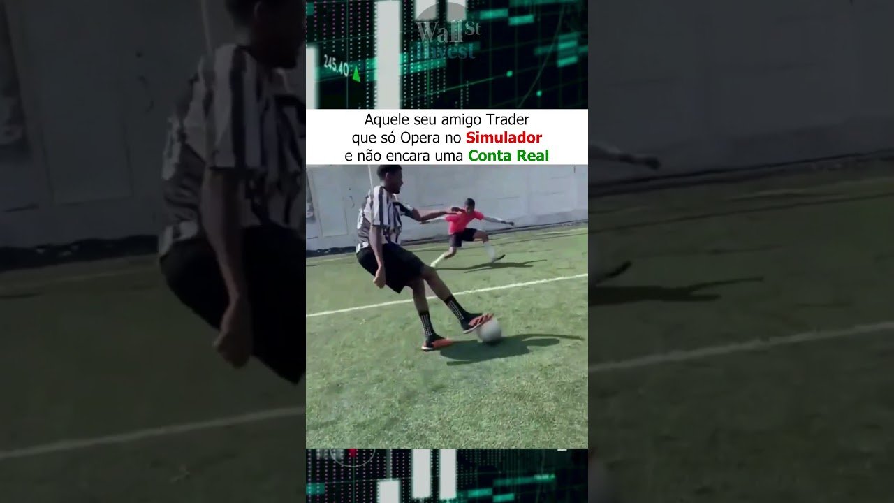 📢 Aquele seu amigo Trader que só Opera no SIMULADOR e não encara uma Conta Real 📈