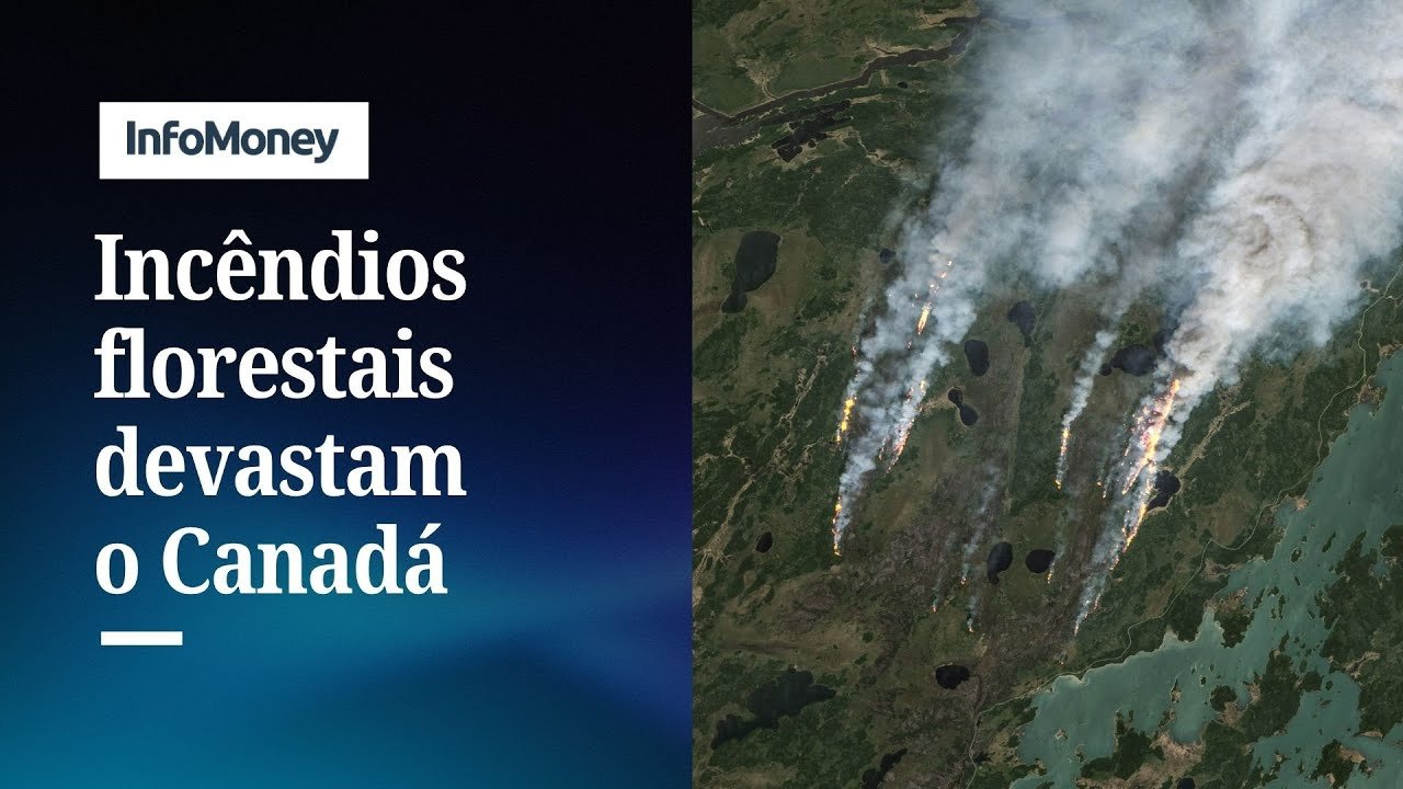 Incêndios obrigam 17 mil a deixar suas casas no Canadá | InfoMoney News