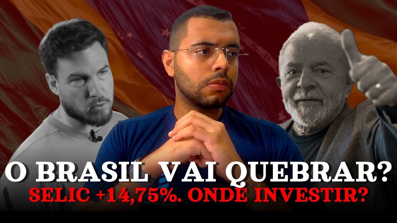 O BRASIL VAI QUEBRAR? SELIC +14,75%. ONDE INVESTIR?