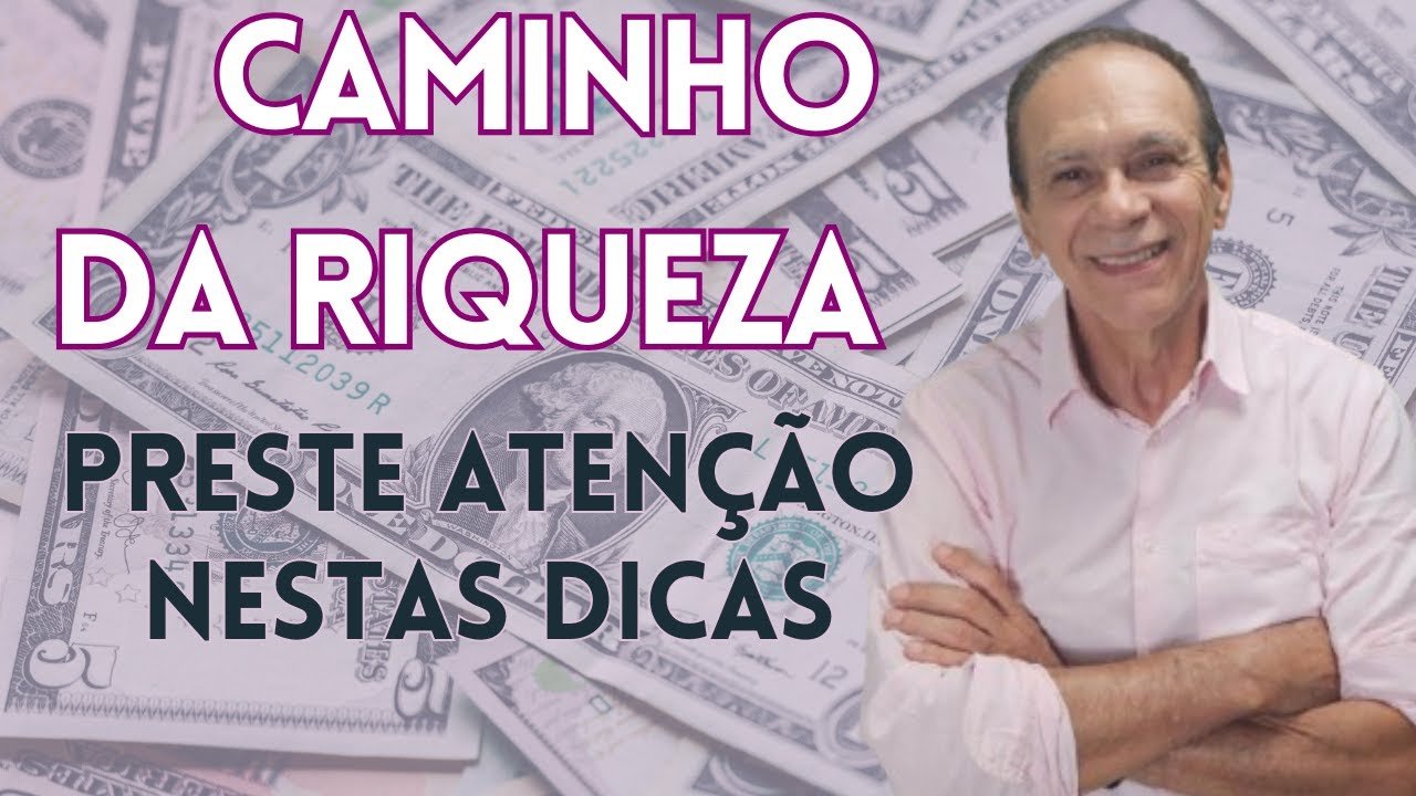 O CAMINHO PARA RIQUEZA: ANTES DE INVESTIR , ENTENDA COMO TUDO FUNCIONA