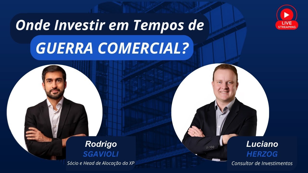 ONDE INVESTIR EM MEIO A GUERRA COMERCIAL? Com Rodrigo Sgavioli, Sócio e Head de Alocação da XP