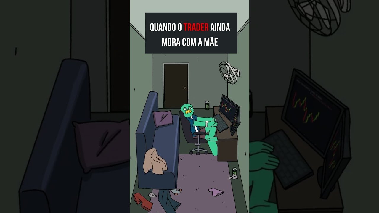 Quando o trader ainda mora com a mãe😅 #tradeiniciante  #trader #daytrade