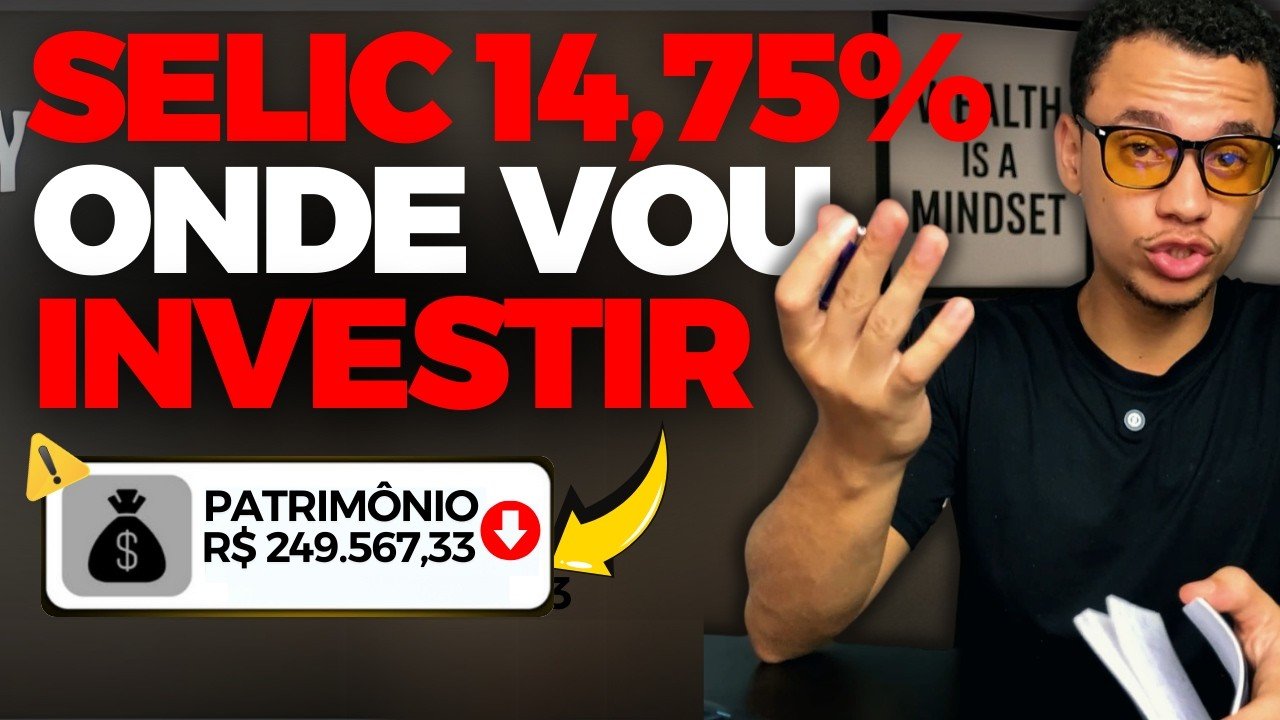 Selic 14,75%: E agora? Onde investir com segurança?
