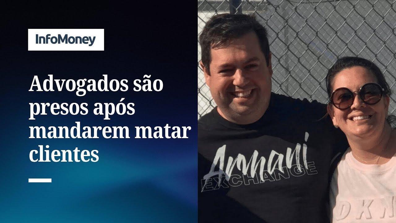 Casal de advogados é preso após mandar matar clientes em SP | InfoMoney News