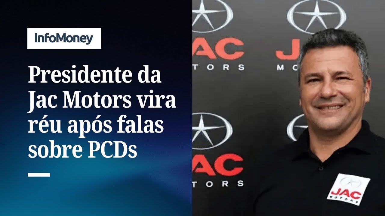 Presidente da Jac Motors Brasil vira réu após falas discriminatórias sobre PCDs | InfoMoney News
