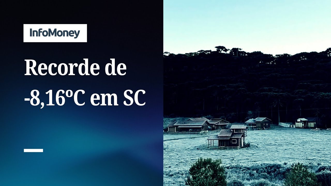 SC registra -8,16ºC e bate recorde com a madrugada mais fria do ano | InfoMoney News