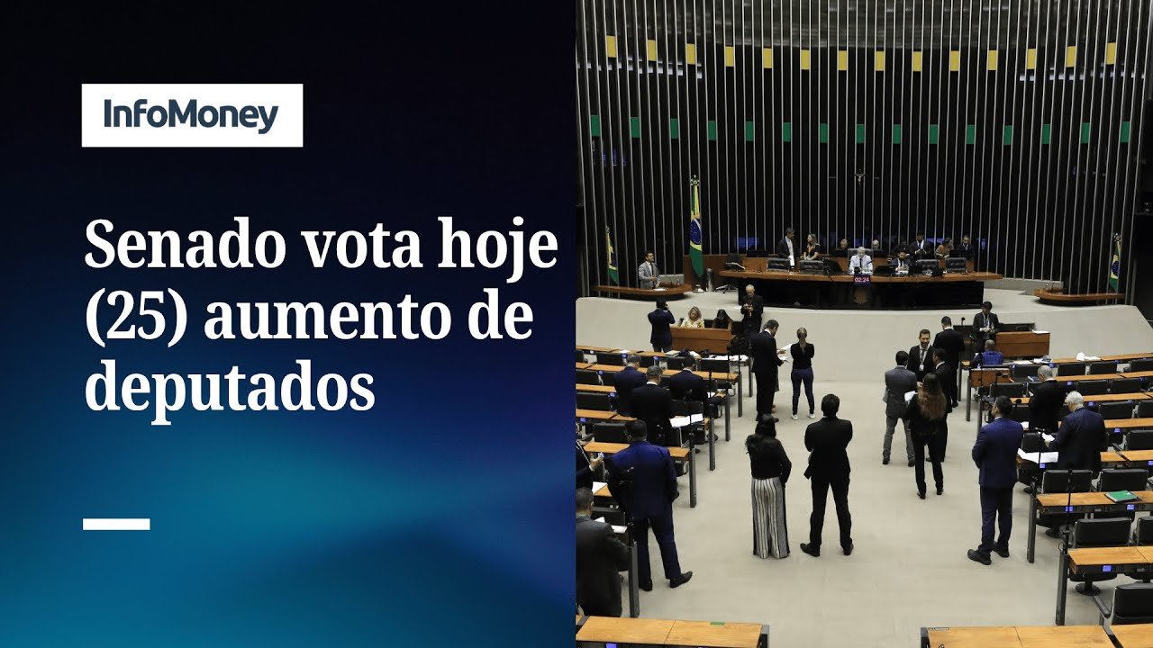 Senado deve votar hoje (25) PL que aumenta número de deputados federais | InfoMoney News