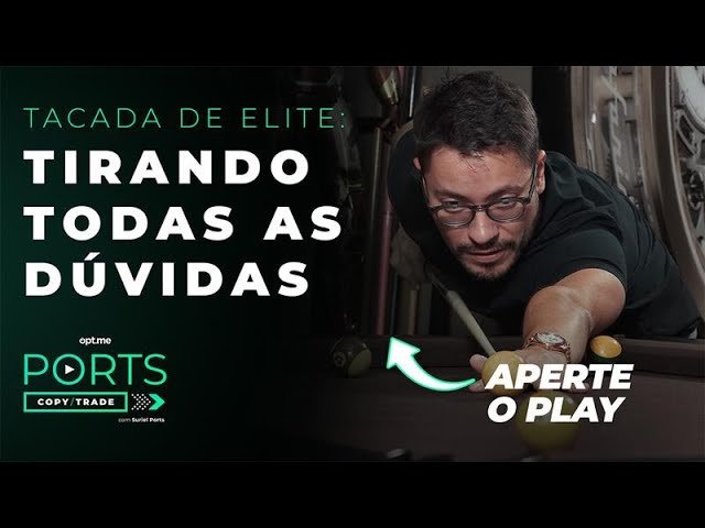 Tacada de elite: tirando todas as suas dúvidas sobre o Ports Trade Automático