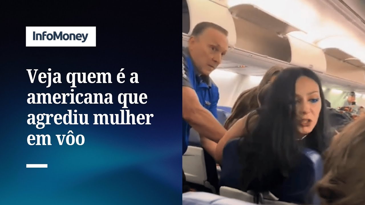 Veja quem é a americana que agrediu passageira; ela foi retirada do vôo em uma maca | InfoMoney News