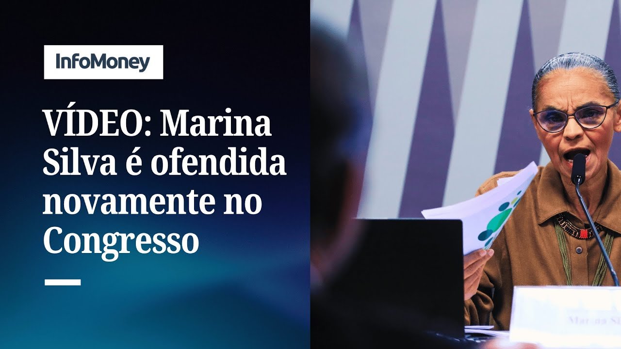 Marina Silva responde deputado que a insultou e diz que foi “terrivelmente agredida” |InfoMoney News