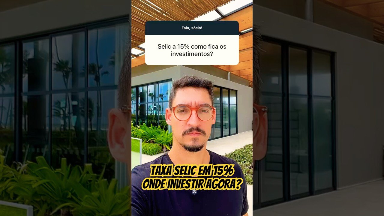 ONDE INVESTIR COM A TAXA SELIC EM 15% AO ANO? #Shorts