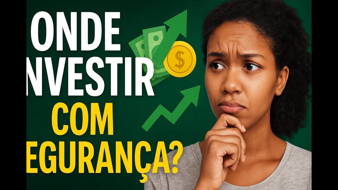 Onde investir com segurança? Guia rápido para quem está começando